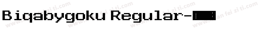 Biqabygoku Regular字体转换